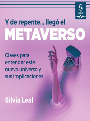 cover image of Y de repente llegó... el metaverso